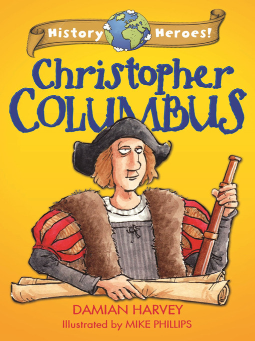 Title details for History Heroes: Christopher Columbus by Damian Harvey - Wait list